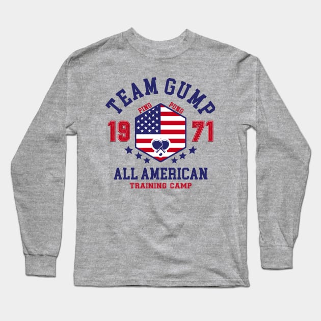 Team Gump All-American Ping Pong Long Sleeve T-Shirt by NotoriousMedia